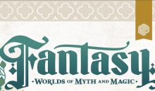 Fantasy: Worlds of Myth and Magic