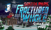 Quick Play 2 – South Park: The Fractured But Whole